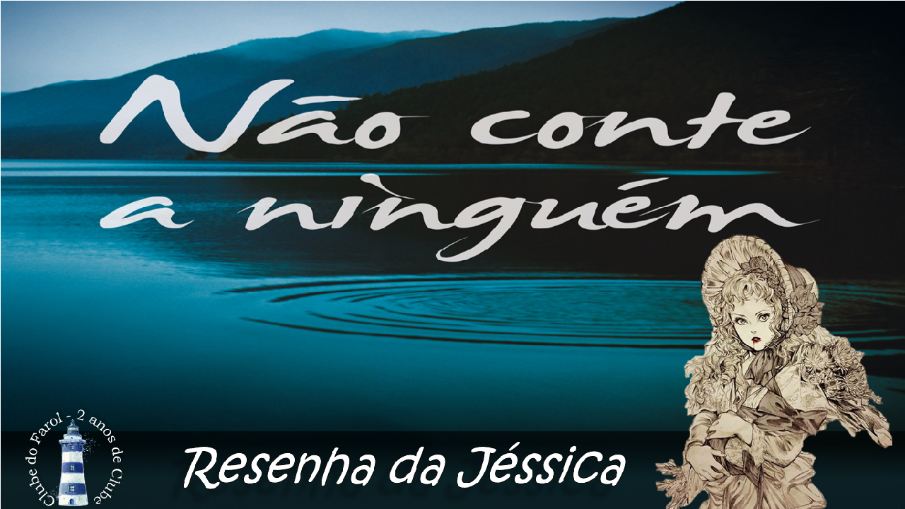 Resenha Nao Conte A Ninguem De Harlan Coben E Editora Arqueiro Leitora Viciada