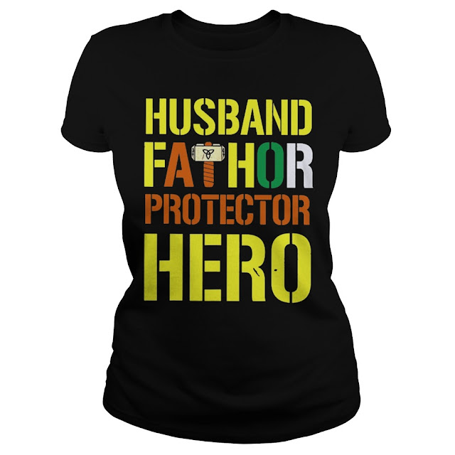 Husband Fathor Protector Hero T Shirts Hoodie Sweatshirt