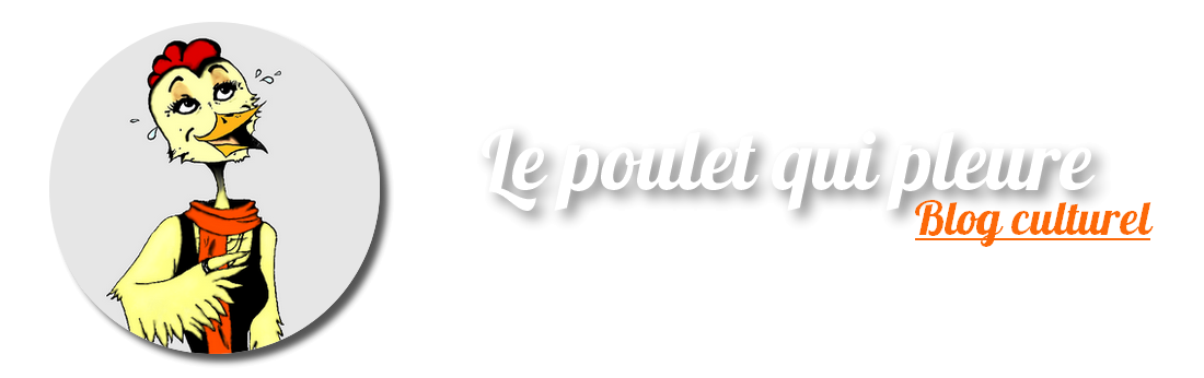 Le Poulet qui pleure.