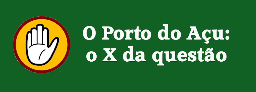 Porto do Açu: o X da questão