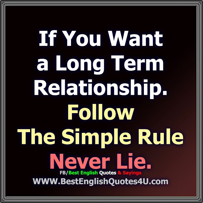 If You Want a Long Term Relationship...