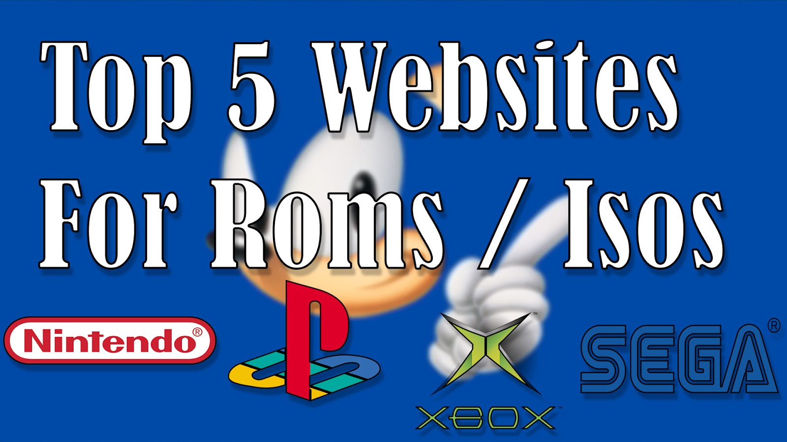 Top 5 sites for ROMS/ISOS (2019)