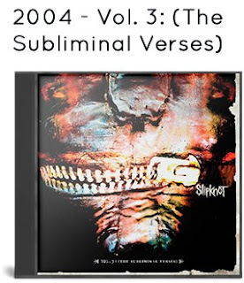 2004 - Vol. 3: (The Subliminal Verses) 2004 - Vol. 3: (The Subliminal Verses)