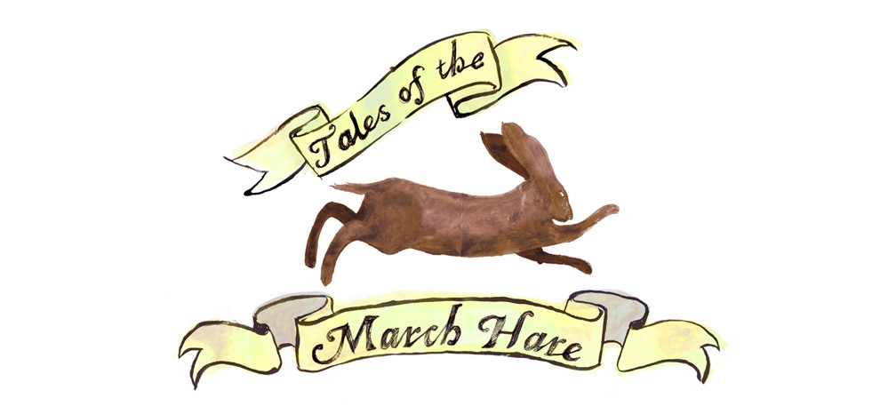 Tales of the March Hare