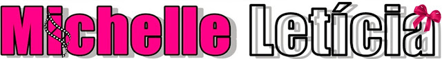 Blog Michelle Letícia