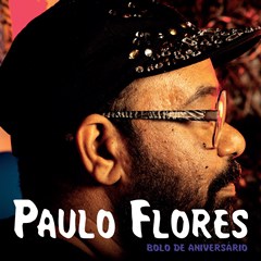 Paulo Flores - Bolo de Aniversário [2016]  Paulo-Flores-Bolo-de-Aniversario