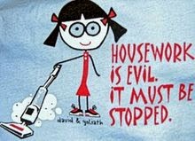 Housework must be stopped !