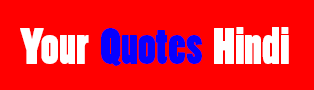 Your Quotes Hindi