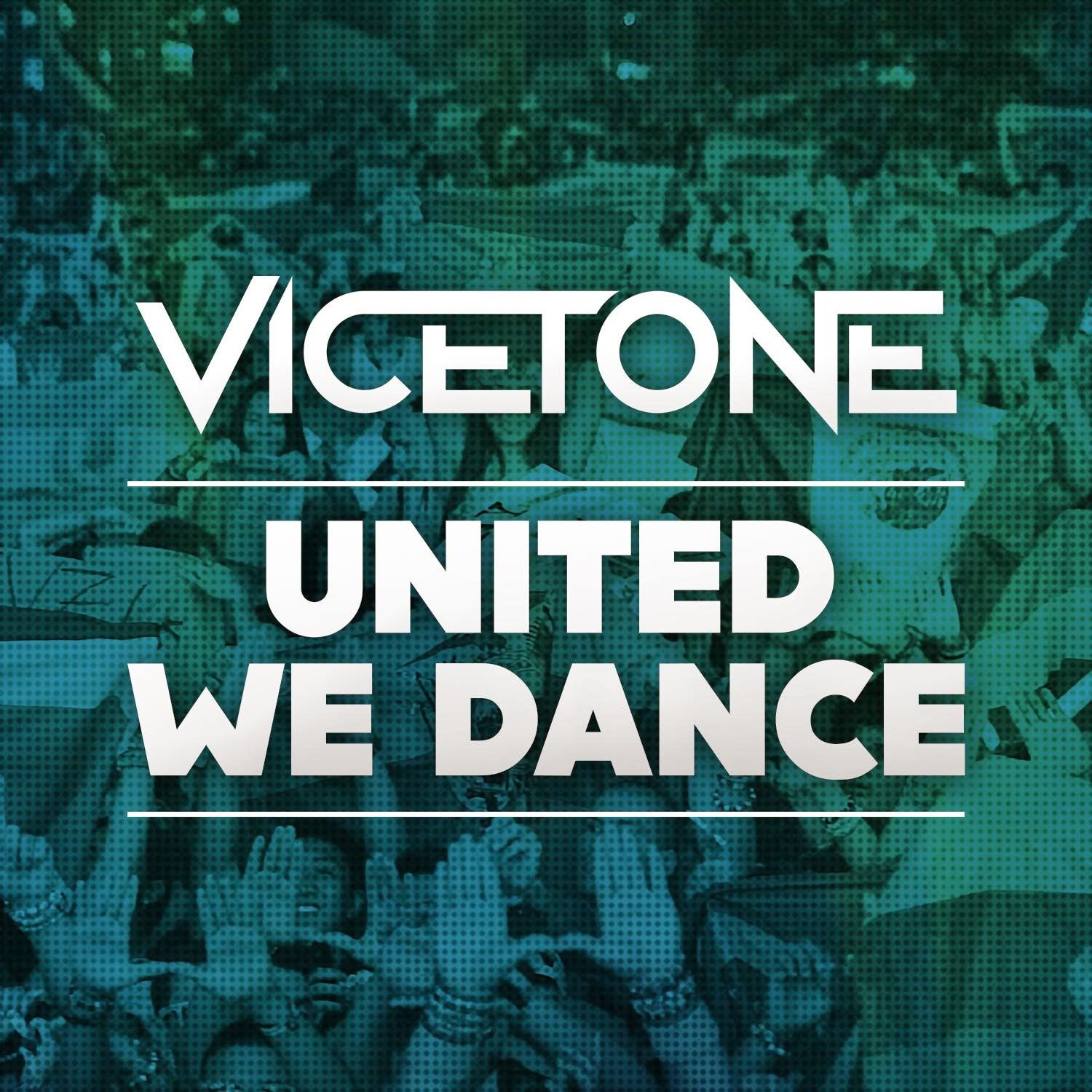 vicetone united we dance