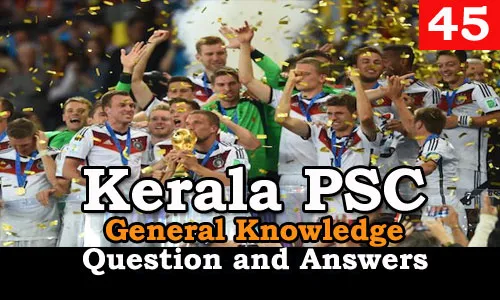 Kerala PSC General Knowledge Question and Answers - 45