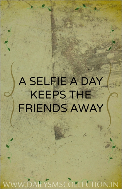 Funny Selfie Quotes Status Captions For Facebook Instagram