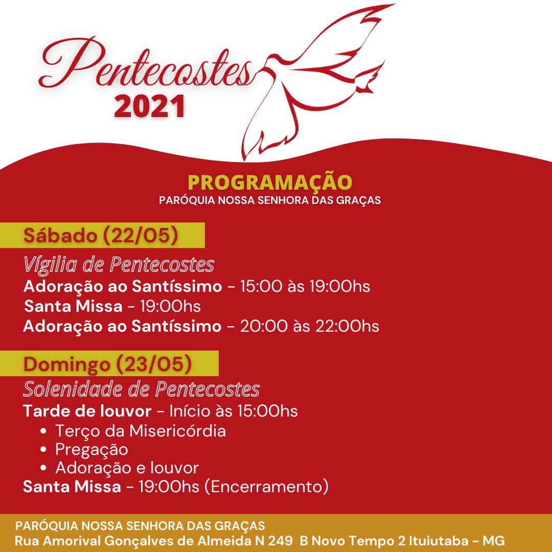 Pentecostes 2021 >>> 22/05 e 23/05 Toda a Diocese de Ituiutaba MG