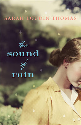 The Sound of Rain by Sarah Loudin Thomas