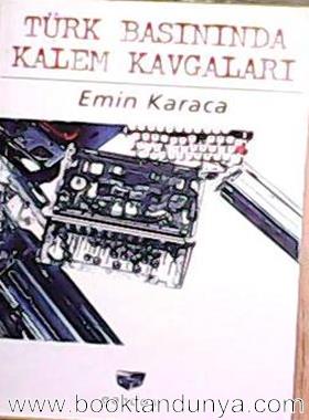 emin karaca turk basininda kalem