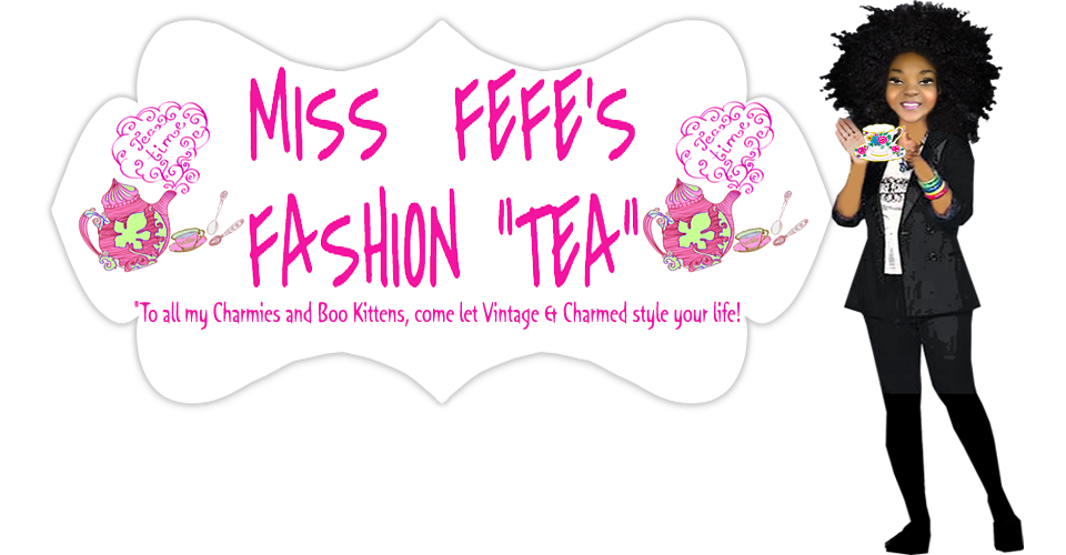 Miss Fefe's Fashion "Tea"