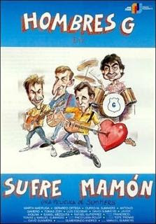 descargar Hombres G: Sufre, Mamón (1987), Hombres G: Sufre, Mamón (1987) español