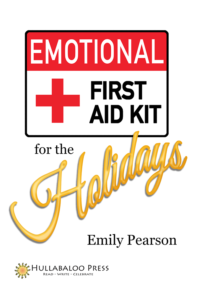 Emotional First Aid Kit For The Holidays