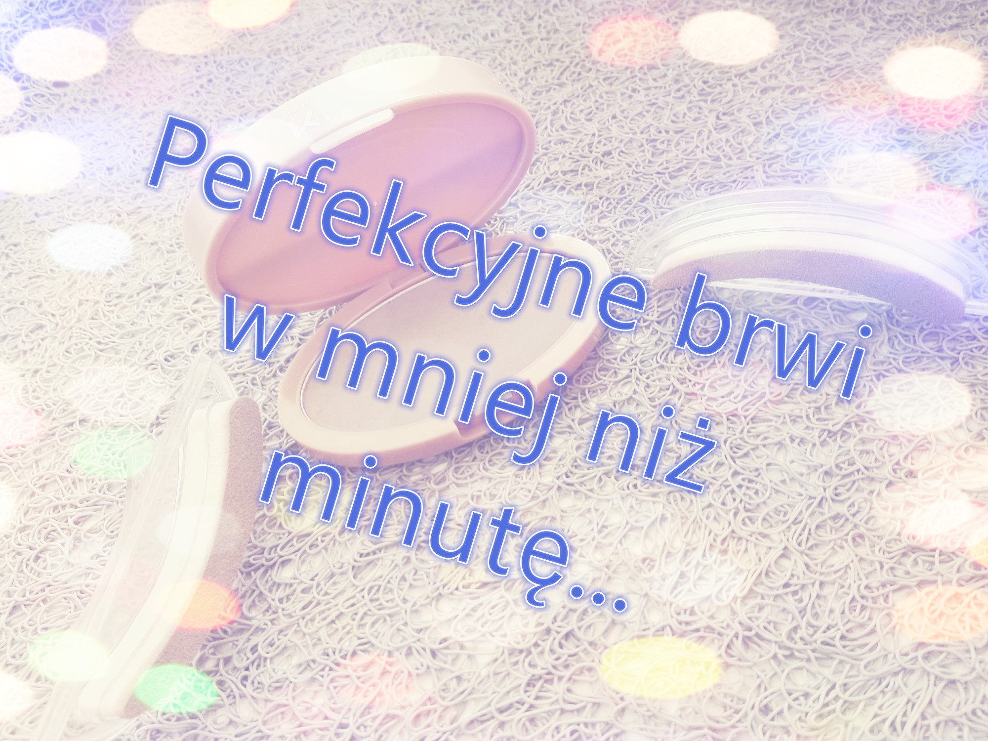 Perfekcyjne brwi w mniej niż minutę ?
