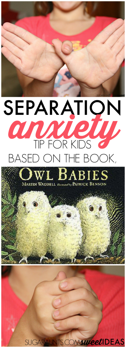 Try this trick to help with separation anxiety in preschoolers, based on the children's book, Owl Babies.