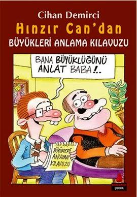 Karikatur Haber Cocuklar Ve Buyuklerin Tatilde Birlikte Okuyabilecegi Farkli Bir Cocuk Kitabi Hinzir Can Dan Buyukleri Anlama Kilavuzu