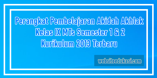 Perangkat Pembelajaran Akidah Akhlak Kelas 9 MTs 2021/2022