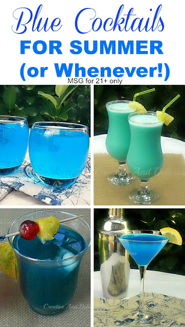Fun Blue Cocktails for Summer or whenever ! Message for 21+ readers only