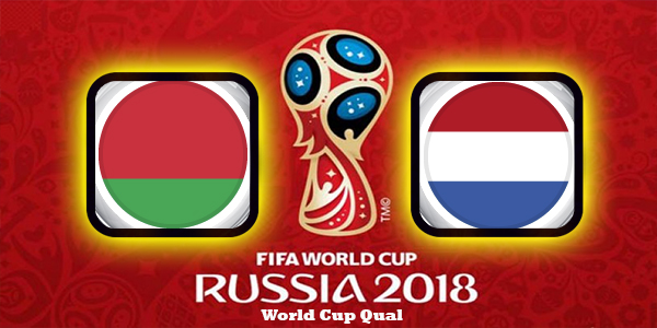 Belarus vs Netherlands: Preview and Predictions World Cup Qual UEFA 07-10-2017 Belarus vs Netherlands: Preview and Predictions World Cup Qual UEFA 07-10-2017