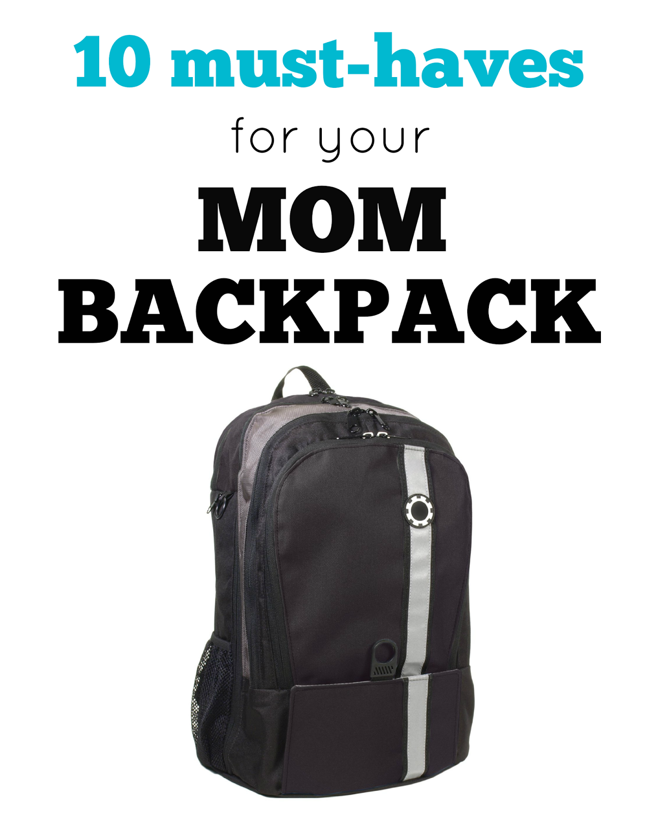 Toddler Approved!: 10 Must-haves For Your Mom Backpack
