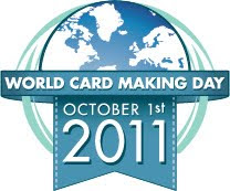 I participated in World Card Making Day - Oct 1, 2011