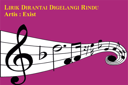 Lirik Dirantai Digelangi Rindu