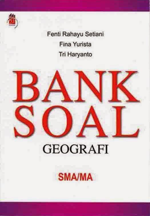 Bank Soal Geografi SMA/MA 