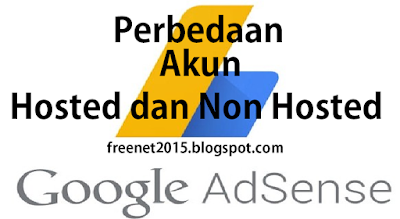 Belajar Memahami Perbedaan Akun Google Adsense Hosted Dan Non Hosted