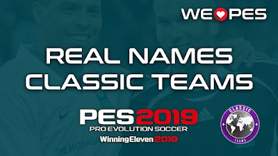 Real Names | Classic Teams | PES 2019