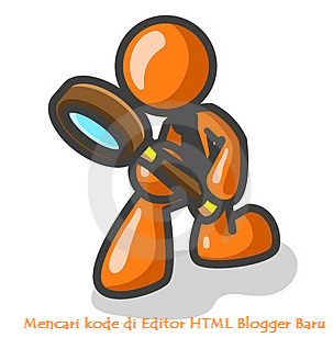 Cara Mencari Kode di Editor HTML Baru Blogger
