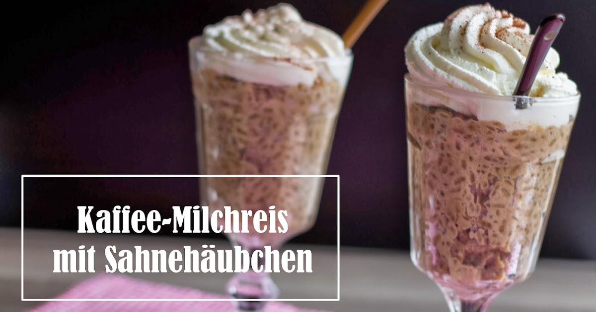 Let&amp;#39;s cook together | Kaffee-Milchreis mit Sahnehäubchen | Frisch Verliebt