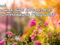 Kisah Umamah binti Abu al-Ash, Cucu Perempuan Rasulullah Kisah Umamah binti Abu al-Ash, Cucu Perempuan Rasulullah