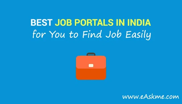 Best Job Portals in India for You to Find Job Easily: eAskme