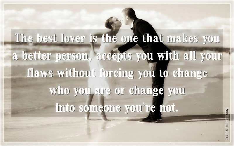 The Best Lover Is The One That Makes You A Better Person, Picture Quotes, Love Quotes, Sad Quotes, Sweet Quotes, Birthday Quotes, Friendship Quotes, Inspirational Quotes, Tagalog Quotes