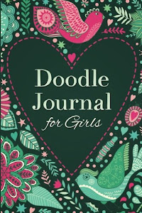 Doodle Journal for Girls: Write and Draw Diary