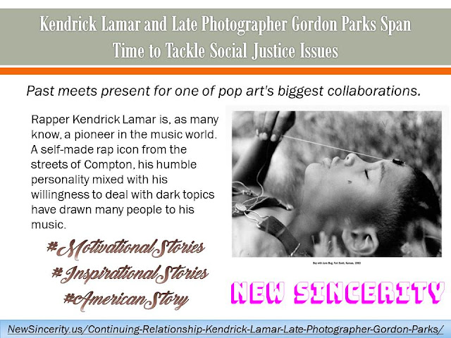 Kendrick Lamar and Late Photographer Gordon Parks Span Time to Tackle Social Justice Issues - New Sincerity