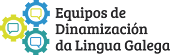 Equipos de Dinamización da Lingua