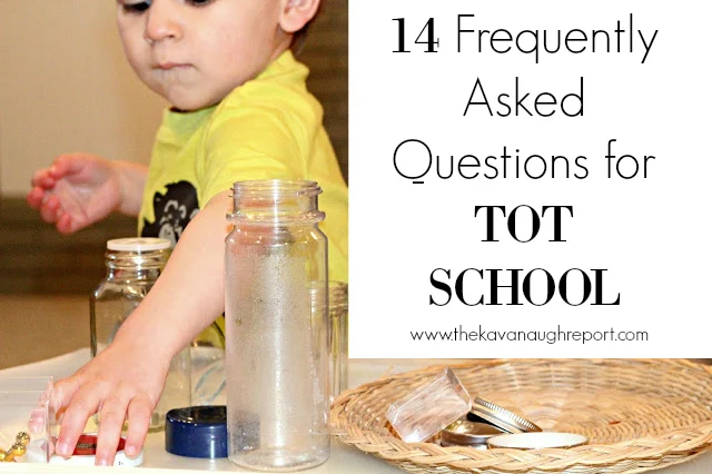 14 frequently asked questions for tot school.