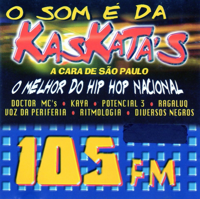 VA - O Som E Da Kaskatas Rap Nacional 105 FM FRENTE
