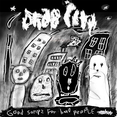 Good Songs For Bad People Drab City Album