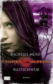 Vampire Academy 04 - Blutschwur von Richelle Mead