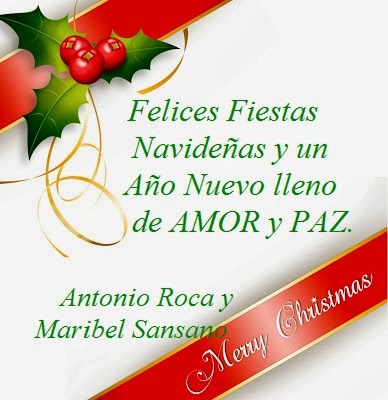 » frases de feliz navidad para mi amiga Maribel Sansano: Queridos amigos, FELIZ NAVIDAD, FELIZ NOCHEBUENA, un