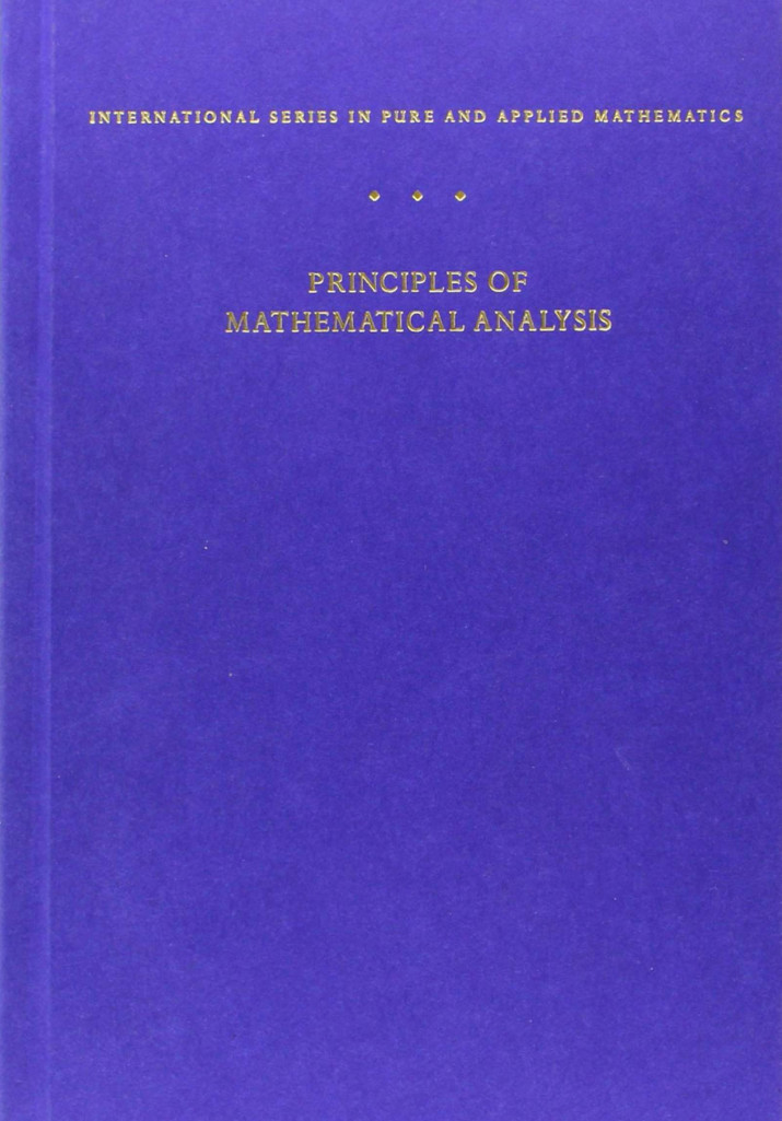 Principles of Mathematical Analysis by Walter Rudin (Textbook ...