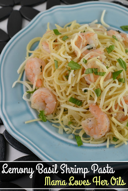 Easy to make, essential oil infused and delicious! The perfect weeknight dinner! Lemony Basil Shrimp Pasta Recipe from Mama Loves Her Oils!