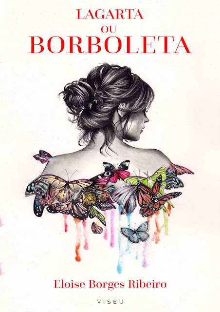 Lagarta ou borboleta - Eloise Borges Ribeiro