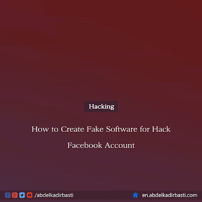 How to Create Fake Software for Hack Facebook Account